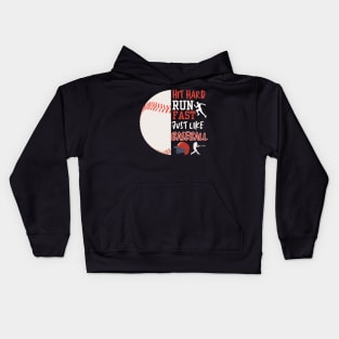 Half baseball Hit hard, run fast just like baseball Kids Hoodie